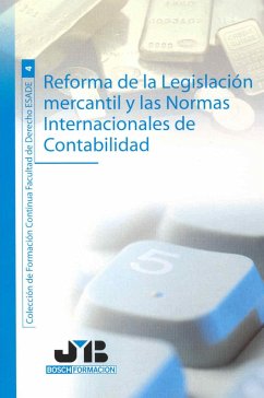 Reforma de la legislacion mercantil y las normas internacionales de contabilidad - Amat, Oriol; Escuela Superior de Administración y Dirección de Empresas. Facultad de Derecho