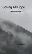 Losing All Hope - Bild 1