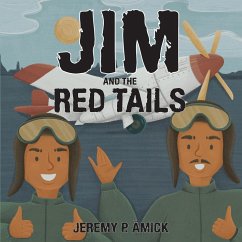 Jim and the Red Tails - Amick, Jeremy P