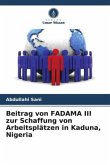 Beitrag von FADAMA III zur Schaffung von Arbeitsplätzen in Kaduna, Nigeria