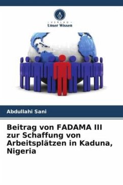 Beitrag von FADAMA III zur Schaffung von Arbeitsplätzen in Kaduna, Nigeria - Sani, Abdullahi