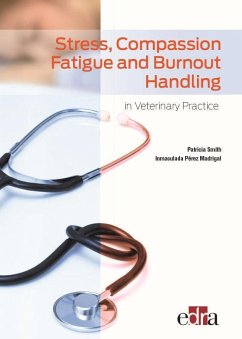 Stress, compassion fatigue and burnout handling in veterinary practice - Pérez Madrigal, Inmaculada; Smith, Patricia