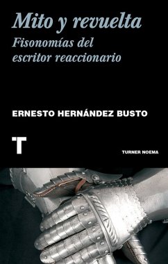 Cover Mito y revuelta. Fisonomía del escritor reaccionario