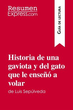 Historia de una gaviota y del gato que le enseñó a volar de Luis Sepúlveda (Guía de lectura) - Resumenexpress