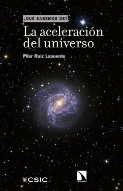 La aceleración del universo - Ruiz Lapuente, María Pilar