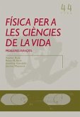 Física per a les ciències de la vida : problemes avançats