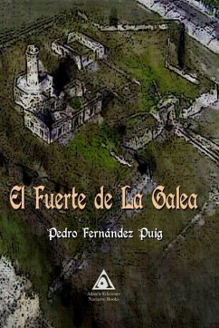 El Fuerte de La Galea - Fernández Puig, Pedro