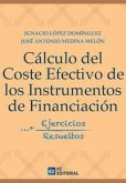 CÁLCULO DEL COSTE EFECTIVO DE LOS INSTRUMENTOS DE FINANCIACIÓN: EJERCICIOS RESUELTOS