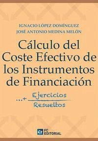 CÁLCULO DEL COSTE EFECTIVO DE LOS INSTRUMENTOS DE FINANCIACIÓN: EJERCICIOS RESUELTOS