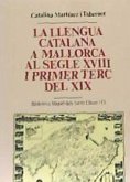 La llengua catalana a Mallorca al segle XVIII i primer terç del XIX