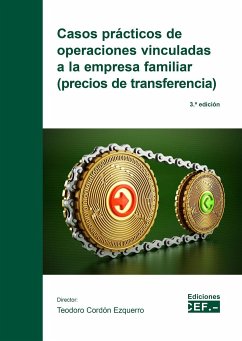 Casos prácticos de operaciones vinculadas a la empresa familiar (precios de transferencia) - Cordón Ezquerro, Teodoro