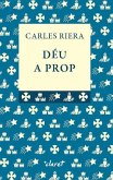 Déu a prop