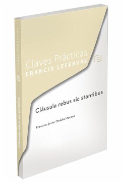 Cláusula rebus sic stantibus - Lefebvre-El Derecho; Orduña Moreno, Francisco Javier
