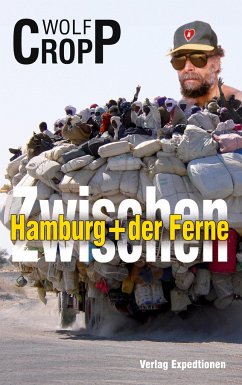Zwischen Hamburg + der Ferne - Cropp, Wolf-Ulrich