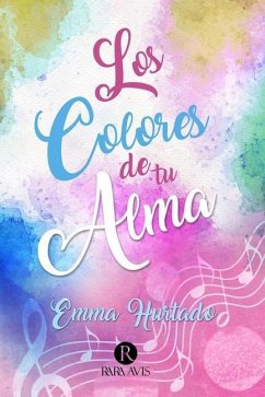 Los colores de tu alma - Hurtado, Emma