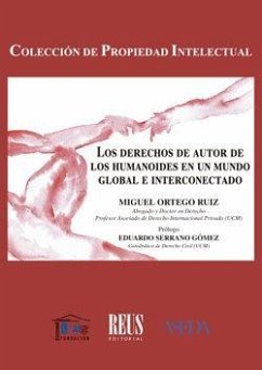 Los derechos de autor de los humanoides en un mundo global e interconectado Los derechos de autor de los humanoides en un mundo global e interconectado