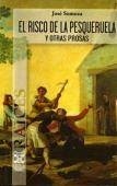 El risco de la pesqueruela y otras prosas - Somoza y Carvajal, José