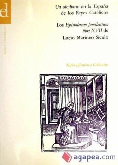 Epistolarium familiarium Libri XVII Lucius Marineus Siculus - Jiménez Calvente, Teresa