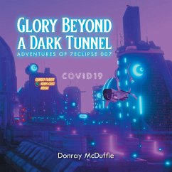 Glory Beyond a Dark Tunnel - McDuffie, Donray