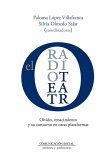 El radioteatro : olvido, renacimiento y su consumo en otras plataformas