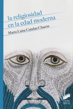 La religiosidad en la Edad Moderna - Candau Chacón, María Luisa