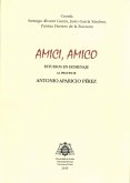 Amici, amico : estudios en homenaje al profesor Antonio Aparicio Pérez