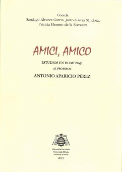 Amici, amico : estudios en homenaje al profesor Antonio Aparicio Pérez - García Sánchez, Justo