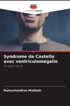 Syndrome de Costello avec ventriculomégalie - Muthiah, Ramachandran