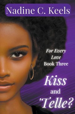 Kiss and 'Telle? - Keels, Nadine C.