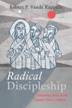Radical Discipleship - Vande Kappelle, Robert P.