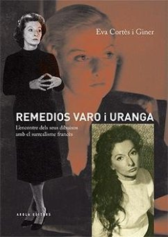Remedios Varo i Uranga : L'encontre dels seus dibuixos amb el surrealisme francès - Cortés Giner, Eva