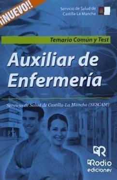 Auxiliar de Enfermerí­a, SESCAM. Temario común y test