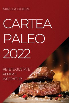 CARTEA PALEO 2022 - Dobre, Mircea