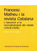 Francesc Matheu i la revista catalana : l'oposició a la normativització del català (1918-1926)
