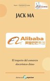 Jack Ma, Alibaba : el imperio del comercio electrónico chino
