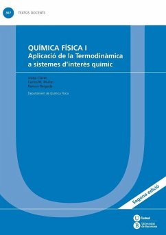 Química física I : aplicació de la termodinàmica a sistemes d'interès químic - Claret Bonet, Josep; Muller Jevenois, Carlos María; Reigada Sanz, Ramón