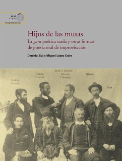 Hijos de las musas : la gara poética sarda y otras formas de poesía oral de improvisación - Zizi, Daniela; López Coira, Miguel