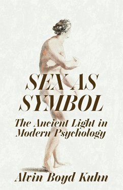 Sex As Symbol - Alvin Boyd Kuhn