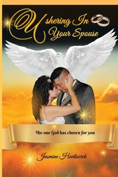 Ushering In Your Spouse - Hartswick, Jasmine