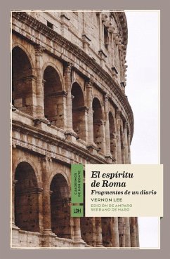 El espíritu de Roma : fragmentos de un diario - Serrano de Haro Soriano, Amparo; Lee, Vernon