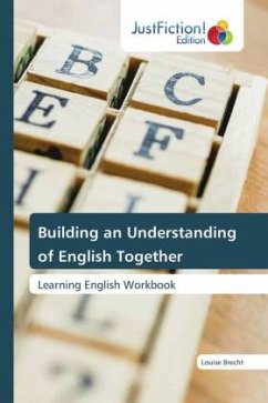 Building an Understanding of English Together - Brecht, Louise