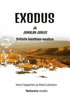 Exodus ja Jumalan juhlat - Seppänen, Henri; Lahtinen, Matti