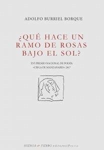 ¿Qué hace un ramo de rosas bajo el sol? - Burriel Borque, Adolfo