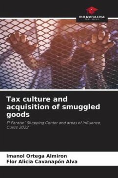 Tax culture and acquisition of smuggled goods - Ortega Almiron, Imanol;Cavanapón Alva, Flor Alicia