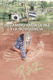 Un camino hacia la paz y la noviolencia