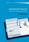 El fragmento honesto El fragmento honesto