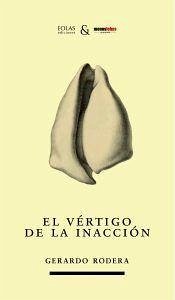 El vértigo de la inacción - Rodera González, Gerardo