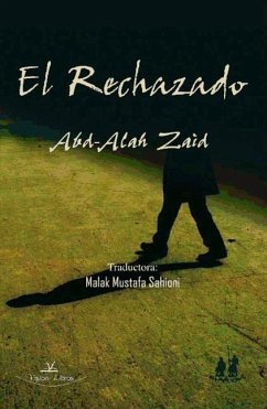 El rechazado - Malak, Mustafa; Zaid, Abd-Alah