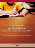 Garantia de qualitat docent : processos, estàndards i indicadors