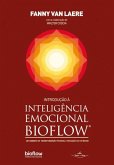 Introdução à inteligência emocional Bioflow : um caminho de transformação pessoal e redução do estresse